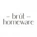 Brut Homeware